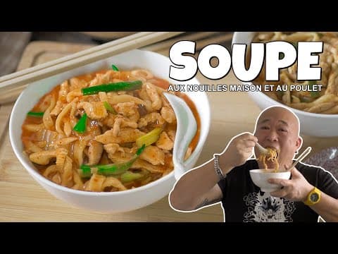 Soupe de nouilles maison au poulet et chou chinois
