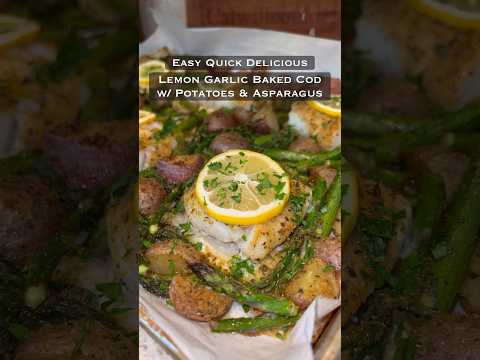 One Pan Lemon Garlic Baked Cod w/ Potatoes & Asparagus