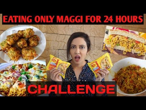 I Only Ate MAGGI For 24 Hours Challenge