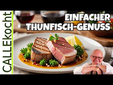 Schnell und EINFACH Thunfisch zubereiten mit einer GENIALEN Marinade