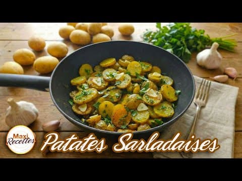 Pommes de Terre Sarladaises Recette Facile et Rapide
