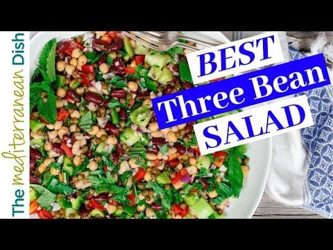 Mediterranean Three Bean Salad! The BEST you'll ever have