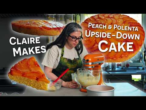 Claire Saffitz's Upside-Down Peach Polenta Cake