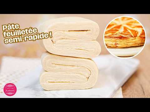 Pâte feuilletée semi‑rapide