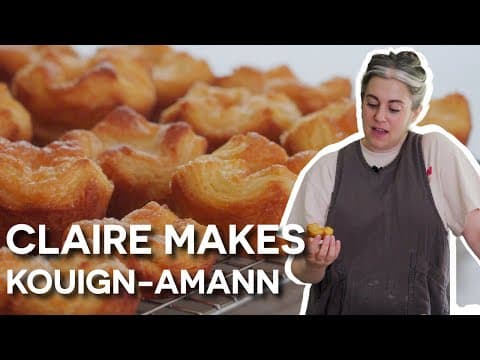 Claire Saffitz Makes the Most Delicious Pastry: Kouign-Amann