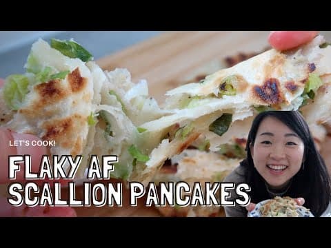 Let's Cook! Flaky AF Scallion Pancakes
