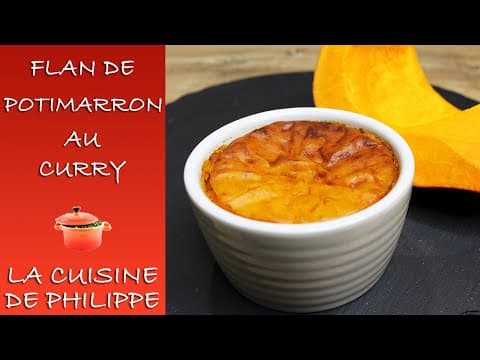 Curry Pumpkin Squash Flan - French Main Course Curry Pumpkin Squash Flan - Delicious French main course with medium difficulty. Perfect recipe converted from YouTube video to PDF format.