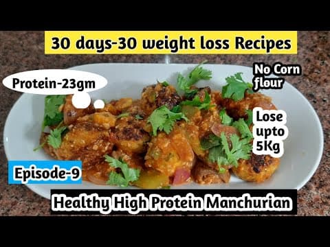 Healthy High Protein Manchurian