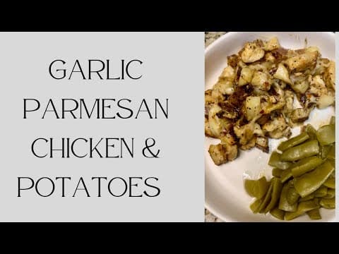 Garlic Parmesan Chicken and Potatoes
