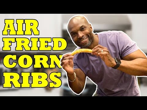 Air Fried Corn Ribs