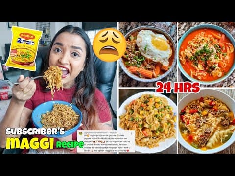 I ate My SUBSCRIBER's MAGGI Recipes for 24 Hours Challenge - Ep3 Viral Maggi FOOD CHALLENGE - India