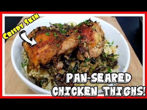 Garlic Herb Pan Seared Chicken Thighs - ONE PAN RECIPE!