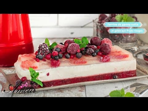 Terrine de panna cotta gelée aux fruits rouges