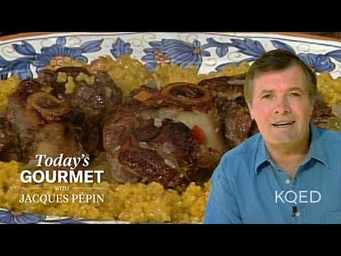 Tender Oso Bucco Recipe from Jacques Pépin