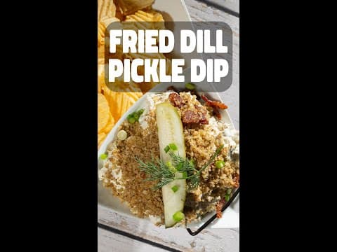 The Real Dill: Fried Dill Pickle Dip!