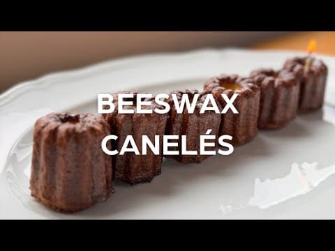 How to make: Beeswax Canelés EASY