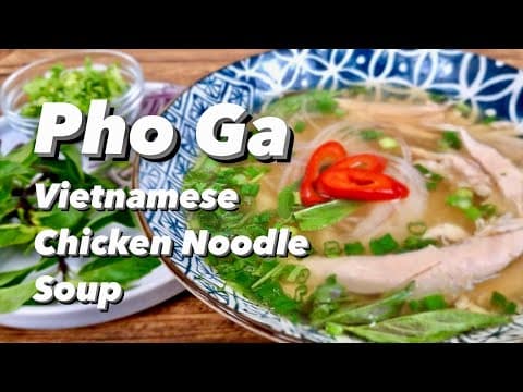 Vietnamese Chicken Noodle Soup
