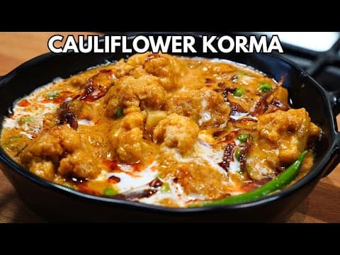 Cauliflower Korma - Indian Main Course Cauliflower Korma - Delicious Indian main course with medium difficulty. Perfect recipe converted from YouTube video to PDF format.